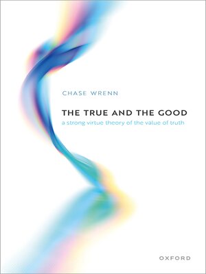 cover image of The True and the Good